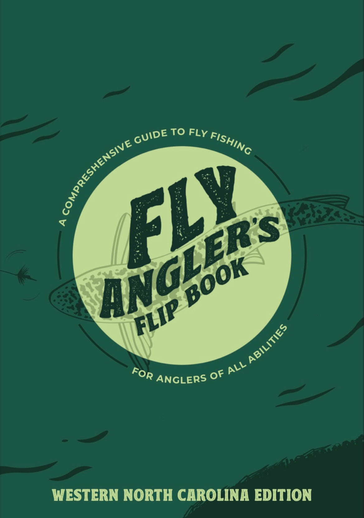 Fly Angler's Flip Book, Western North Carolina Edition – Fly Angler's Flip  Book